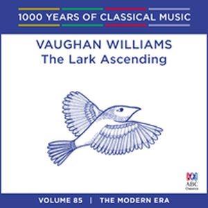 Vaughan Williams: The Lark Ascending (1000 Years Of Classical Music ...