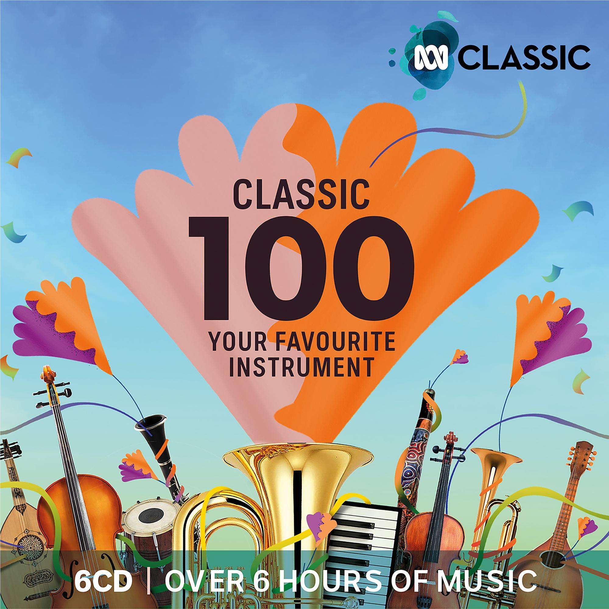Classic 100: Your Favourite Instrument (ABC Classic) (Box Set) JB Hi-Fi